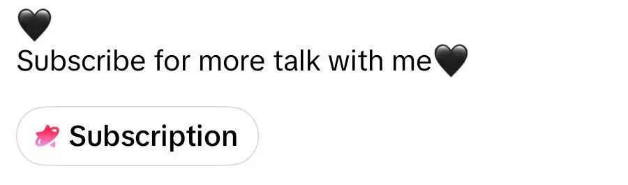 Source bio reading Subscribe for more talk with me above a TikTok Subscription entry, without a visible subscription price